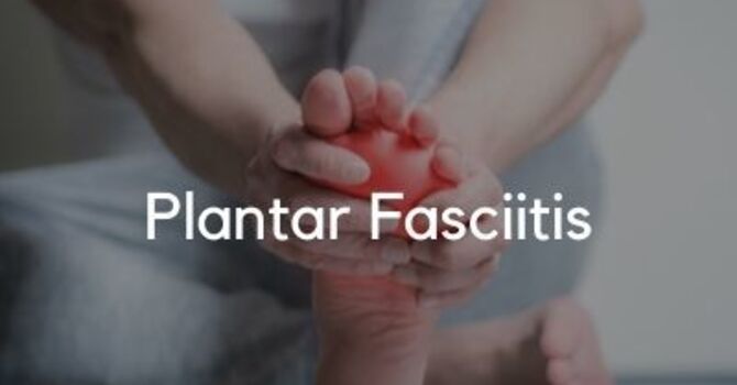 Plantar Fasciitis